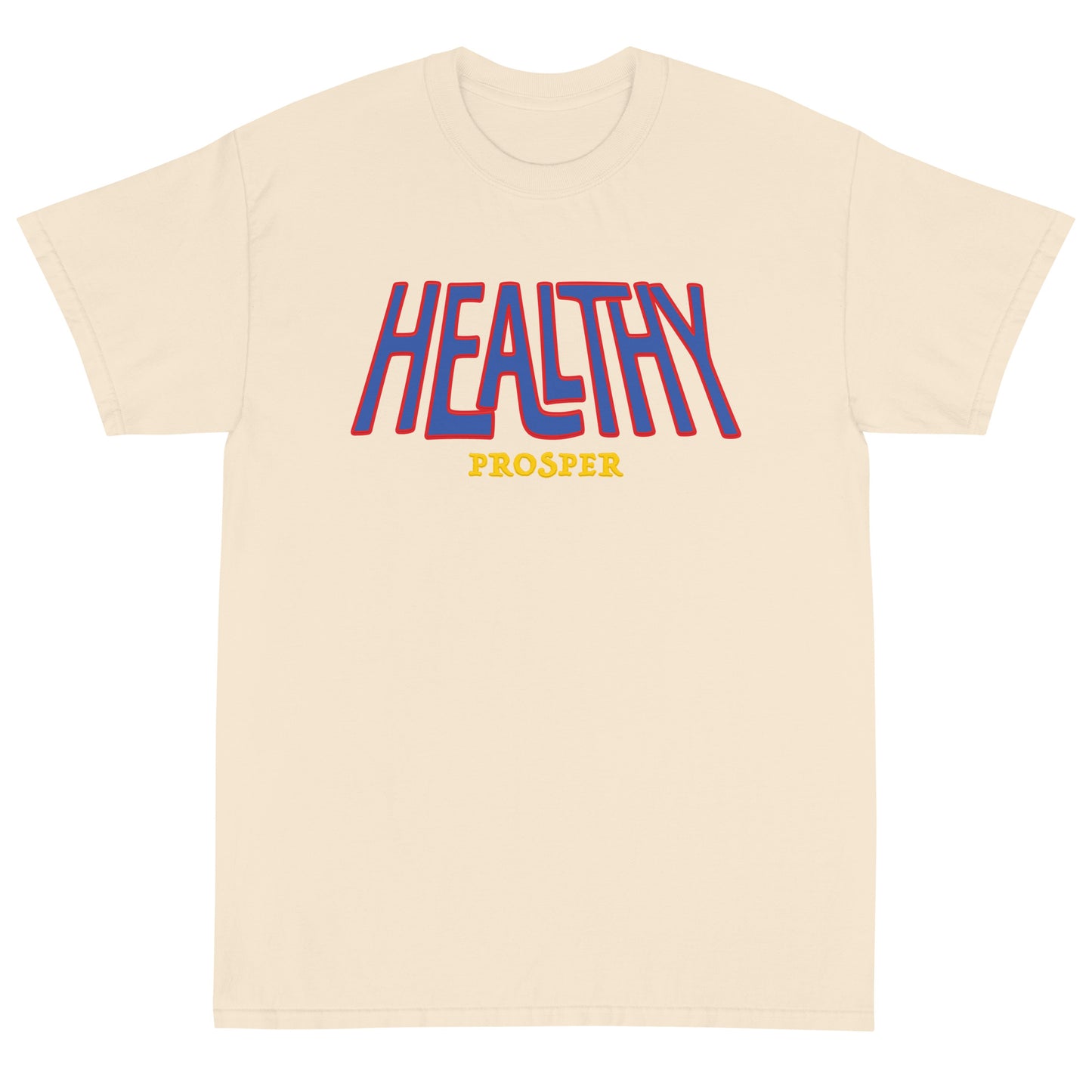 Healthy Prosper T-Shirt